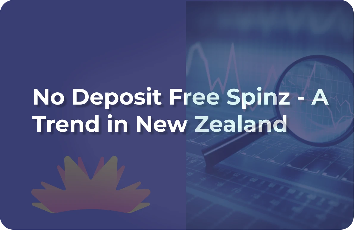No Deposit Free Spins – A Trend in NZ